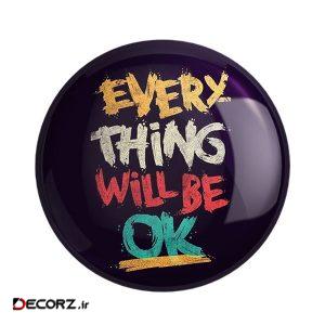 مگنت خندالو طرح Every Thing Will Be Ok کد ۲۷۳۴