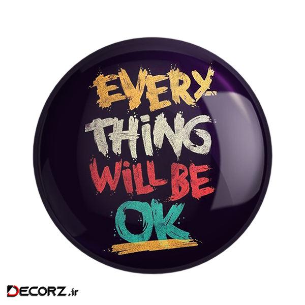 مگنت خندالو طرح Every Thing Will Be Ok کد 2734 مگنت خندالو طرح Every Thing Will Be Ok کد 2734