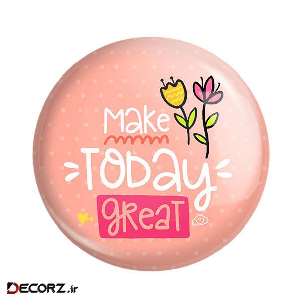 مگنت خندالو طرح Make Today Great کد 2737 مگنت خندالو طرح Make Today Great کد 2737